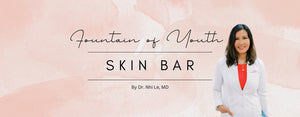 Back to School with Fountain of Youth Skin Bar: Summer Skincare Essentials